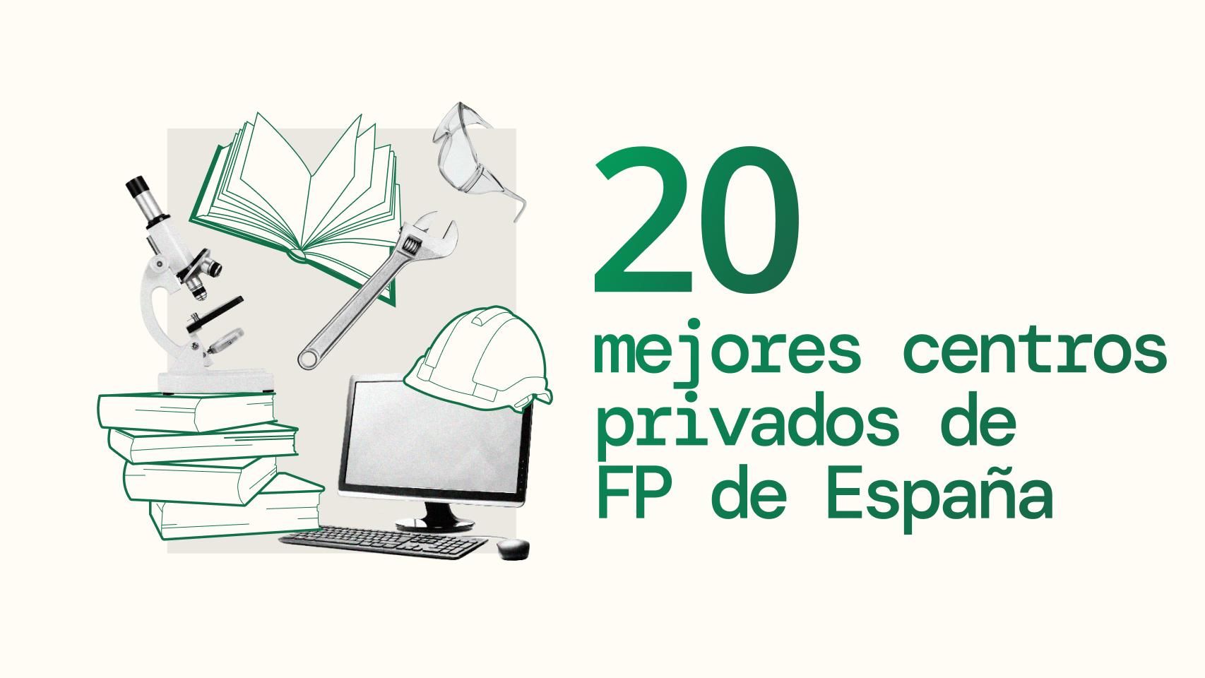 Los 20 mejores centros privados de Formación Profesional de España: la guía para acertar en el curso 2026/2027