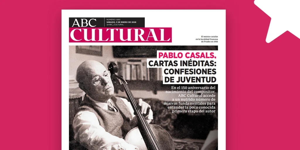 Confesiones de juventud de Pablo Casals: cartas inéditas
