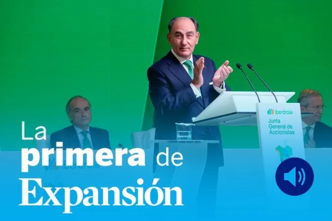 La Primera de Expansión sobre Iberdrola, Riquelme, el BCE, Trump y Anthropic, Nvidia y guerra híbrida
