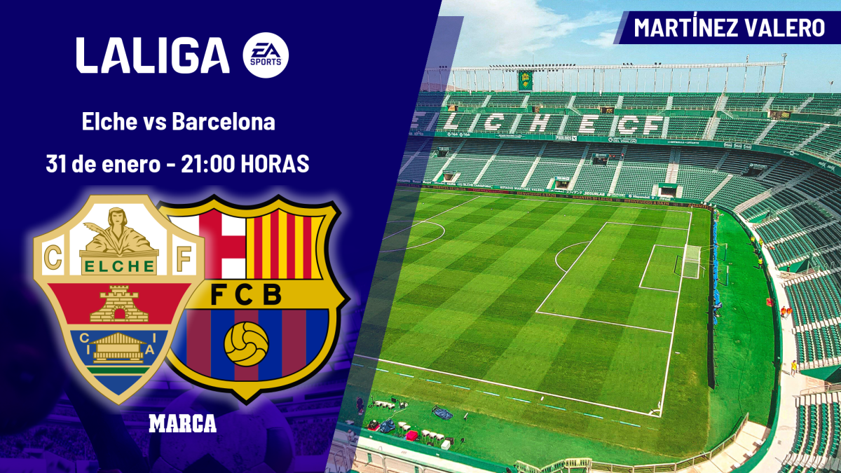 Elche - Barcelona: horario y dónde ver hoy en TV el partido de la jornada 22 de LaLiga EA Sports