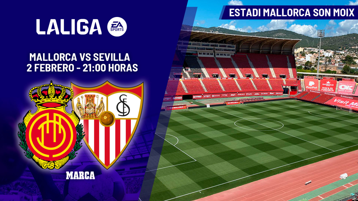 Mallorca - Sevilla | Ganar en Son Moix da un giro al curso: previa, análisis, pronóstico y predicción