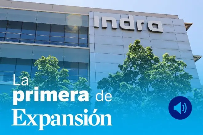 La Primera de Expansión sobre Indra, Santander, la Fed, Robe Iniesta, Warner y Paramount