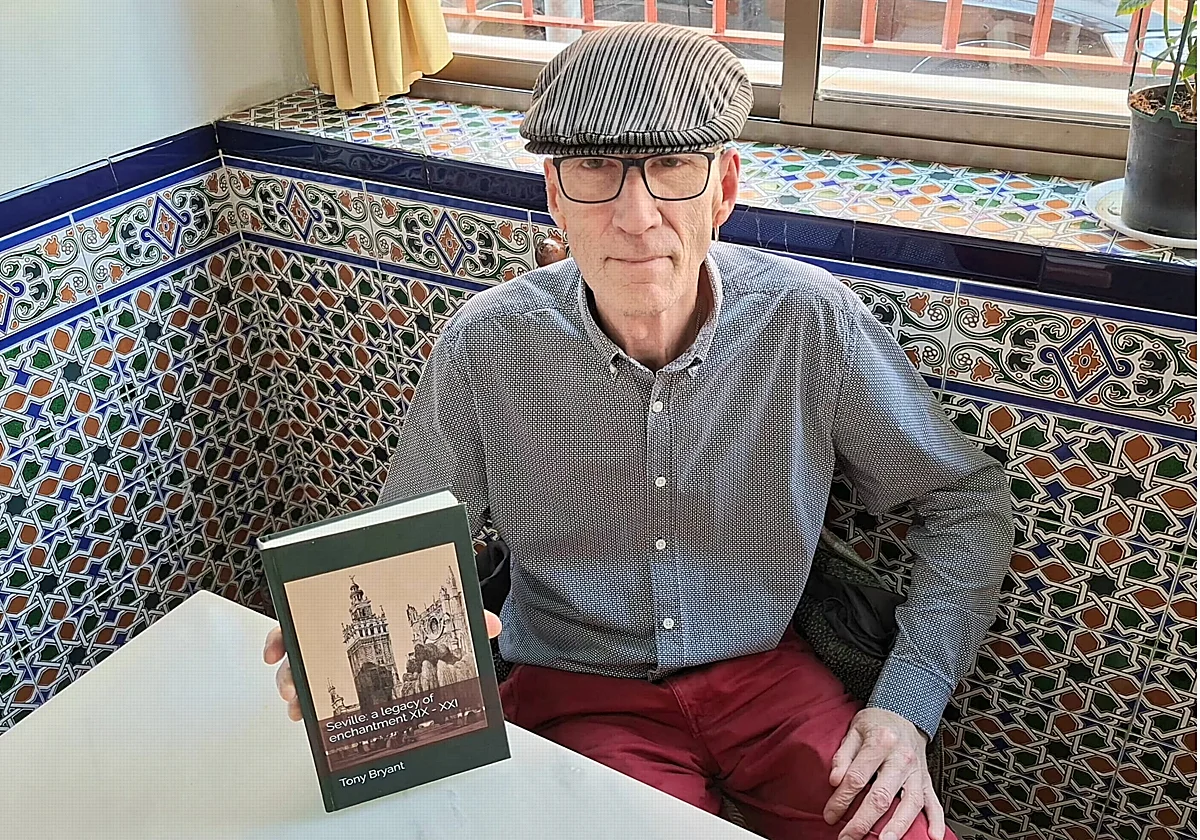 How the 'romantic travelers' shaped Seville: A new study by British author Tony Bryant
