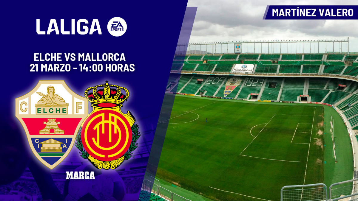 Elche - Mallorca: Horario y dónde ver hoy en TV y online el partido de la Liga